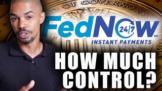 Breaking Down the FEDNOW: How Much Control Do They Have?