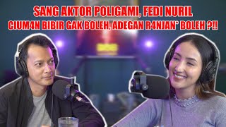 FEDI NURIL, CIUMAN GAK BOLEH, ADEGAN RANJANG BOLEH??