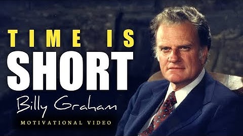DE TIJD IS KORT | Leef elke dag voor God | Billy Graham Krachtige inspirerende en motiverende video