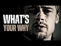 What is your why  best motivational speech