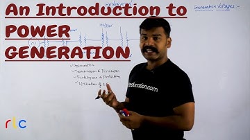 Introduction to Power Generation | Power Systems | RLC Education India | Nikhil Nakka