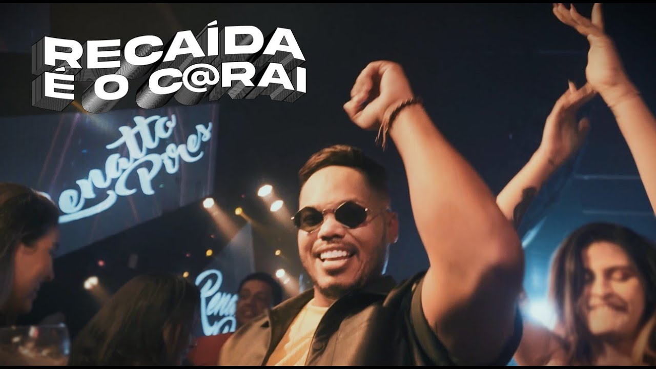 Renatto Pires - Recaída é o carai