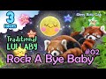 🟢 Rock A Bye Baby #02 ♫ Traditional Lullaby ★ Best Music for Sleeping and Relaxing