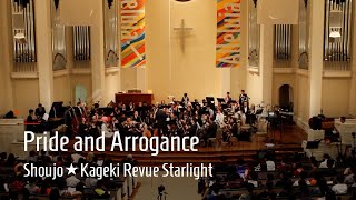 &quot;Pride and Arrogance&quot; - Revue Starlight | End-of-Spring Concert 2019