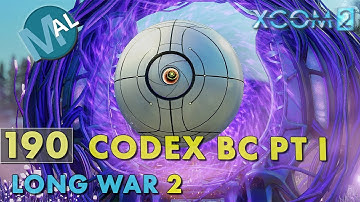 LONG WAR 2 1.4 | PART 190 | SQ1 INFL200 [CODEX BRAIN COORD] OPERATION SPIDER STEED, PT 1 | XCOM 2