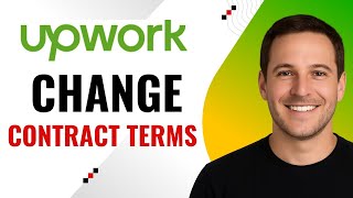 How to Change Contract Terms on Upwork – Update Agreements Easily