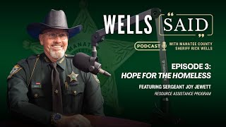 Wells Said Podcast Episode 3: Hope for the Homeless