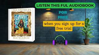 Matriarch Audiobook by Tina Knowles | Inspiring Memoir of Family & Legacy