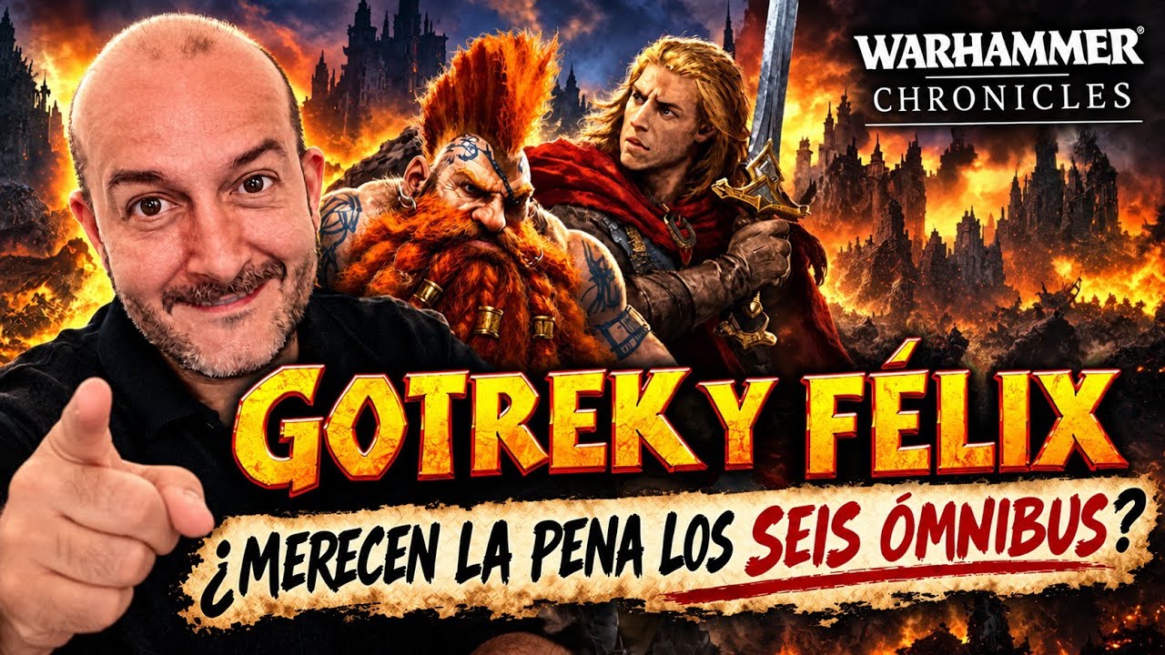 GOTREK Y FÉLIX ¿MERECEN LA PENA LOS 6 ÓMNIBUS? | Warhammer Fantasy