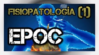 EPOC  Fisiopatología (Parte 1)