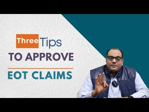 3 Tips to get you Extension of Time EOT Claim Approved