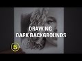 Make Your Drawing "Pop" With a Dark Background