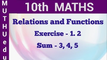 10th maths exercise 1.2  3rd, 4th, 5th sum | TN Samacheer Maths | Muthu edu |Relations and Functions