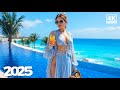 Best Vocal Tropical Deep House Mix 2025 Chill Travel Relaxing Beach Summer Vibes In 4K UHD