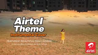 The Airtel Tune That Defined A Generation In Bangladesh  Airtel Theme instrumental Cover