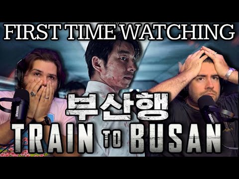TRAIN TO BUSAN 2016 FIRST TIME WATCHING MOVIE REACTION AND COMMENTARY 