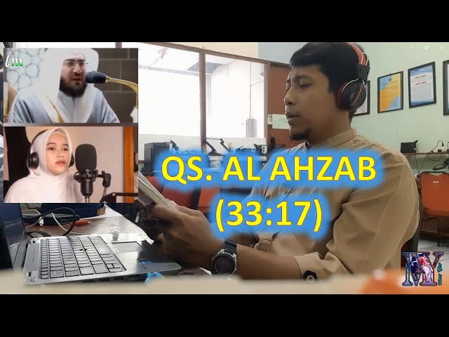 QS. AL Ahzab ayat 17 || Syeikh Bandar Baleela  - Lilis - YER class=