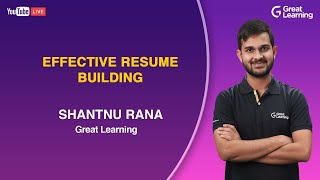 Effective Resume Building | Resume Writing Tips & Tricks | Great Learning screenshot 1