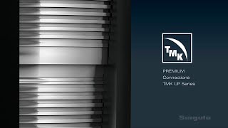 TMK Premium Connections. TMK UP Series