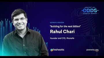 Building For The Next Billion | Rahul Chari, PhonePe | Against All Odds Startup Summit