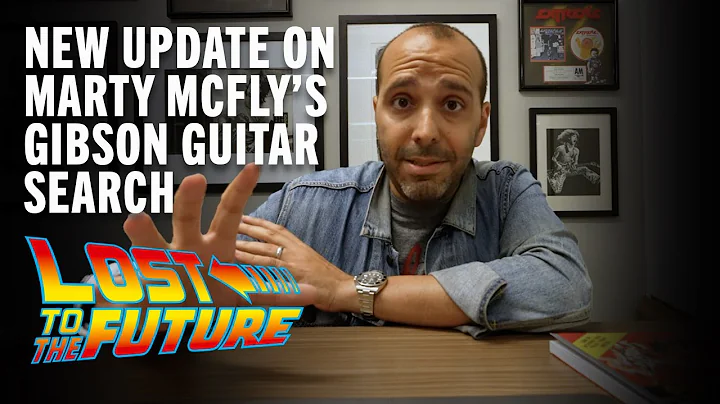 LATEST Update on Marty McFly's Missing Gibson Guitar in 88 Seconds or Less | Lost To The Future