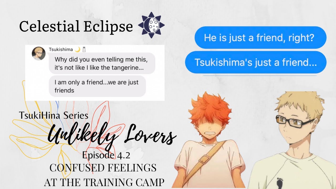 Confused Feeling at the Training Camp | Unlikely Lovers Episode 4.2 • TsukiHina Series