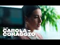 Il coraggio di Carola | Prisma La Serie