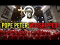 The worship of pope peter buckle up great deception is here