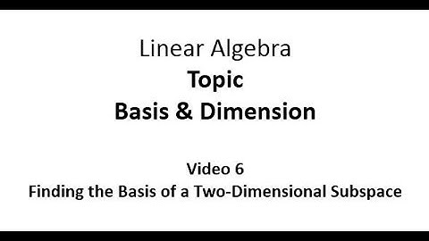 Finding the Basis of a Two-Dimensional Vector Space