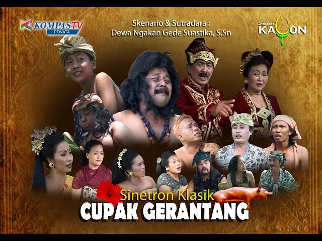 SINETRON BALI CUPAK GERANTANG class=