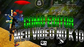 Como Eu Gravo E Editor Meu Video Com Gráfico Top No K10