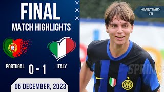 PORTUGAL U15 0-1 ITALY U15 | FRIENDLY MATCH | EXTENDED HIGHLIGHTS | 07-12-2023