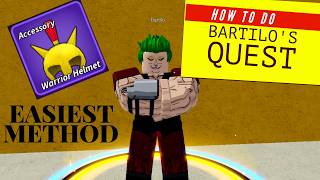 HOW TO DO THE BARTILOS QUEST(SECRET FASTEST METHOD)!!!!!