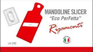 Rigamonti Pietro Figli - Art280 Mandoline Slicer Eco Perfetta