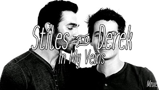 In my veins ► Stiles & Derek (Sterek; Teen Wolf)