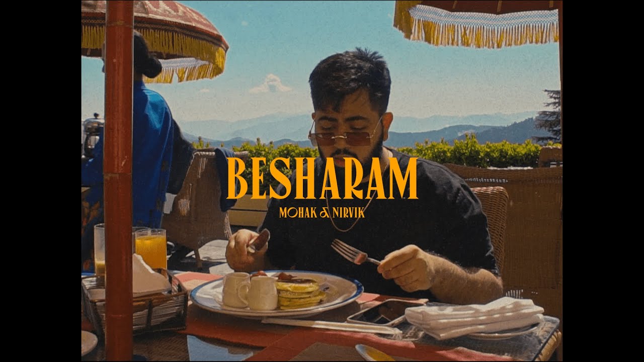 Watch Mohak & Nirvik - Besharam on YouTube Watch Mohak & Nirvik - Besharam on YouTube