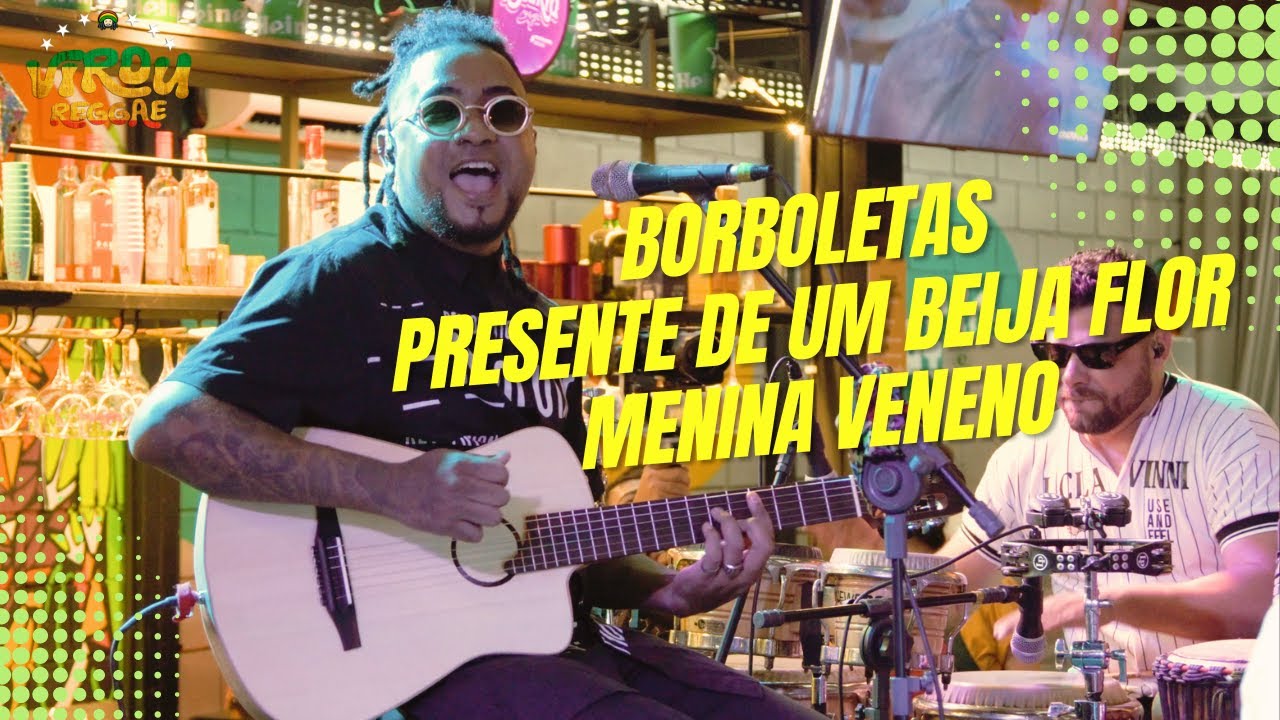 THIAGO CHIBA - VIROU REGGAE - BORBOLETAS / PRESENTE DE UM BEIJA FLOR / MENINA VENENO