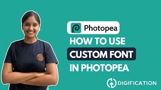 How to Use Custom Fonts in Photopea | Step-by-Step Guide to Adding External Fonts