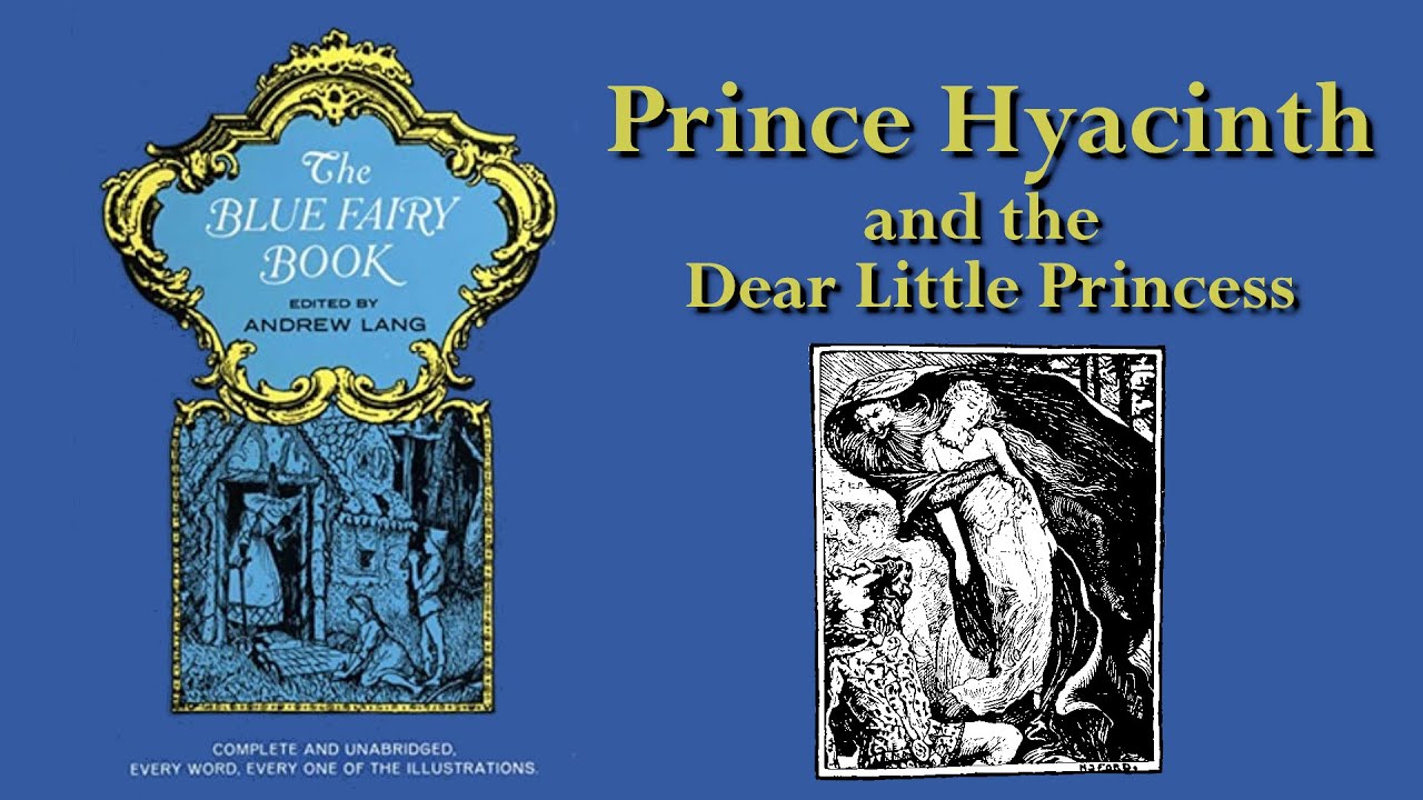 Prince Hyacinth and the Dear Little Princess - Stories from the Blue