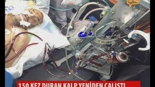 150 Kez Duran Kalp Yeniden Çalıştı  02 Temmuz 2015
