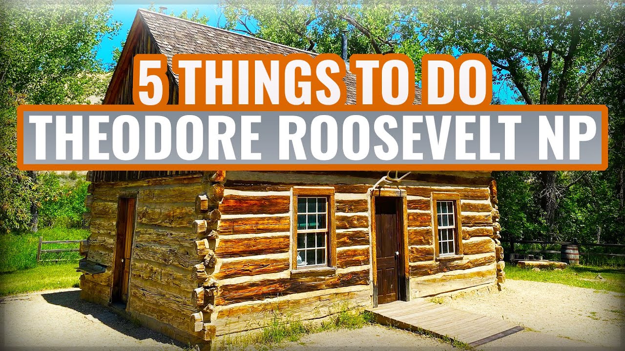 Things to do in Theodore Roosevelt National Park ... - YouTube