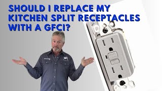 Should I replace My Kitchen Split-Circuit Receptacles With GFCIs?