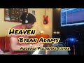 Byran Adams - Heaven cover - Andrew polansk.