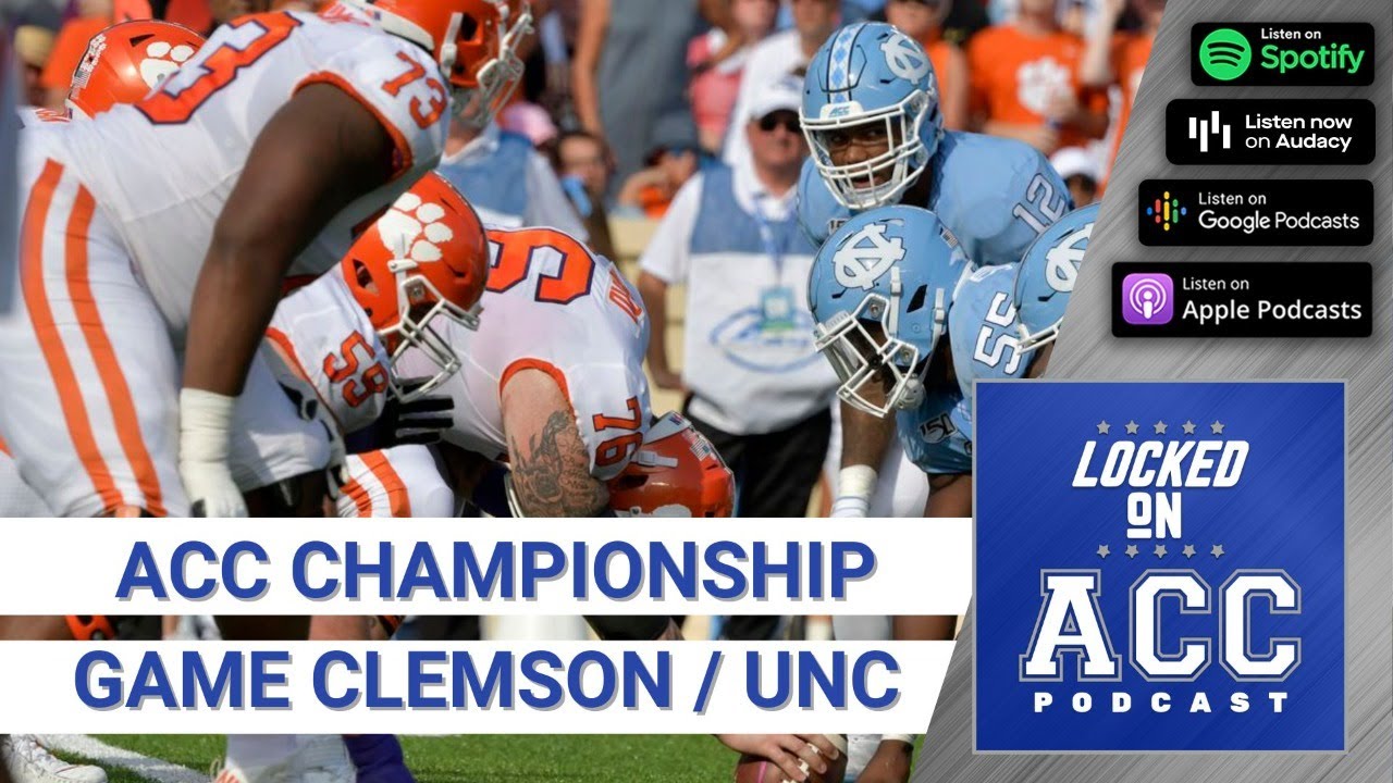 ACC FOOTBALL UNC Clemson Tigers Will Face Off In ACC Championship acc-football-unc-clemson-tigers-will-face-off-in-acc-championship