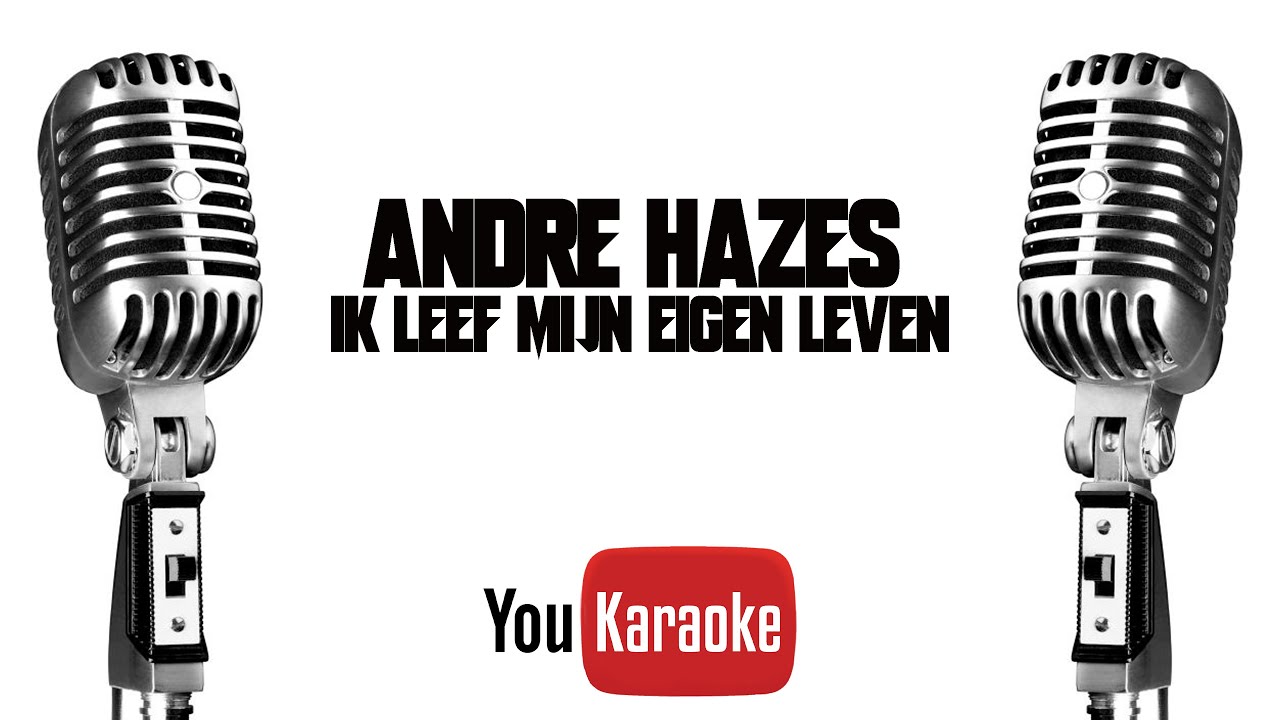 André Hazes - Ik Leef Mijn Eigen Leven - YouTube