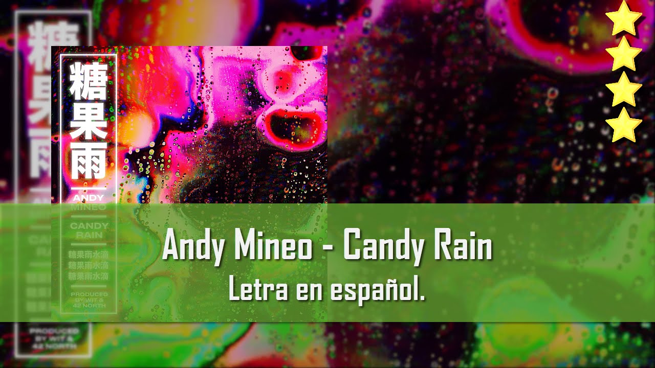 Andy Mineo Candy Rain. Letra en español. YouTube