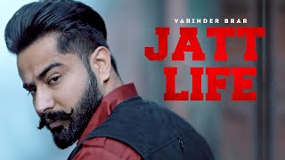 Jatt Life - Varinder Brar Hd Video Latest Punjabi Songs 2025 New Punjabi Song 2025