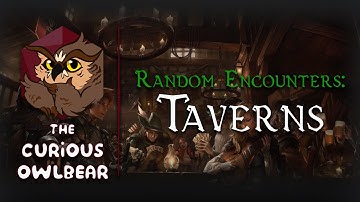 Random Encounters That Don’t Suck - Taverns