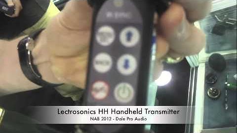 Dale Pro Audio - NAB 2012 - Lectrosonics HH Handheld Transmitter