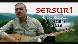 Metin Karataş - Kül Oldum Aşkınla  (SERSURİ / 2019 ) Resimi